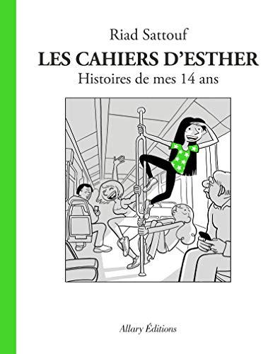 Cahiers d'Esther 05  : Histoires de mes 14 ans (Les)