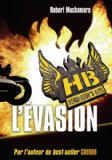 Henderson's boys 01 : L'évasion