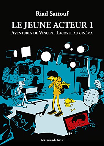 Jeune acteur 01 : Aventures de Vincent Lacoste au cinéma (Le)