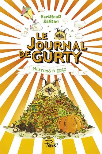 Journal de Gurty 03 : Marrons à gogo (le)