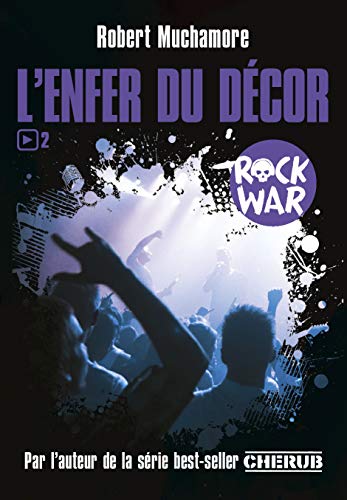 Rock war 02 : l'enfer du décor