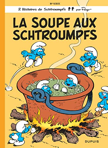 Schtroumpfs 10 : La soupe aux Schtroumpfs... (Les)