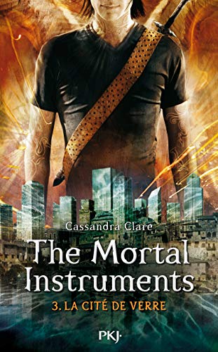 The mortal instruments 03 : La Cité de verre