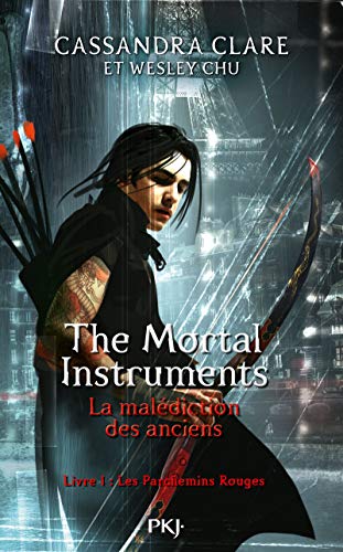 The mortual instruments - La malédiction des anciens 01 : Les Parchemins Rouges