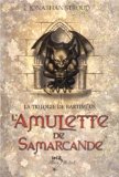 Trilogie de bartimeus 1 : l'amulette de samarcande (La)