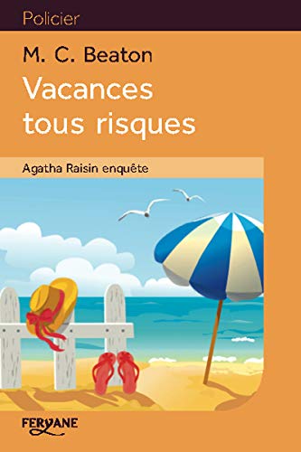 Agatha Raisin enquête 06 : Vacances tous risques