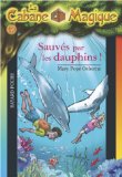 Cabane magique 12 : Sauvés par les dauphins (La)