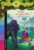 Cabane magique 21 : Gare aux gorilles ! (La)