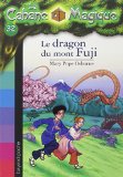 Cabane magique 32 : Le dragon du mont Fuji (la)