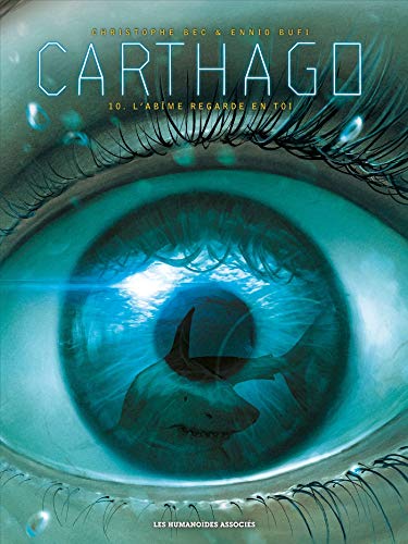 Carthago 10 : L'abîme regarde en toi