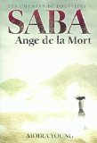 Chemins de poussière 01 : Saba, ange de la mort (Les)