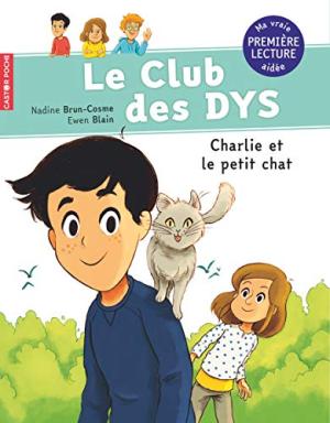 Club des Dys : Charlie et le petit chat (le)