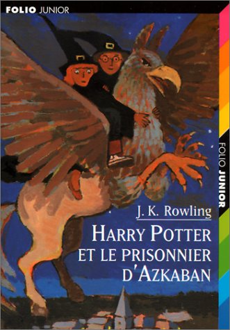 Harry Potter 03 : Harry Potter et le prisonnier d'Azkaban