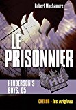 Henderson's boys 05 : Le prisonnier