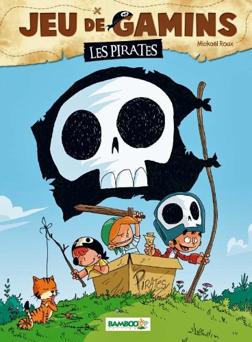 Jeu de gamins 01 : Les pirates