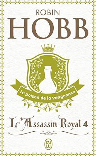 L'Assassin royal : Le poison de la vengeance