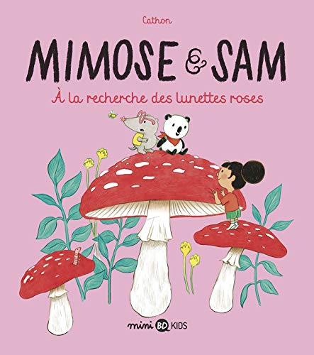 Mimose et Sam 02 : À la recherche des lunettes roses