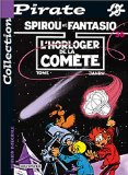 Spirou et fantasio 36 : l'horloger de la comete
